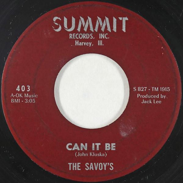 Can It Be / Now She's Left Me - The Savoy's
