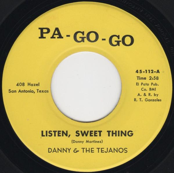 Listen, Sweet Thing - Danny & the Tejanos