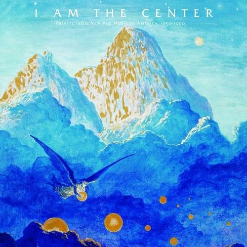 I Am the Center (Private Issue New Age Music in America, 1950-1990) - Judith Tripp