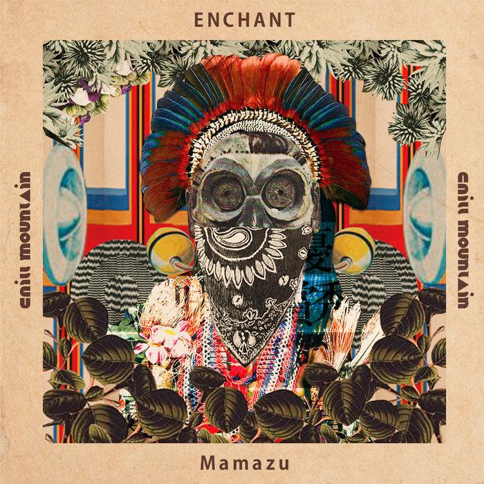 Enchant - Mamazu