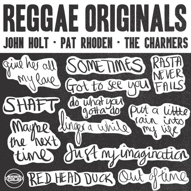 Reggae Originals: John Holt, Pat Rhoden & The Charmers - The Charmers, Dave Barker