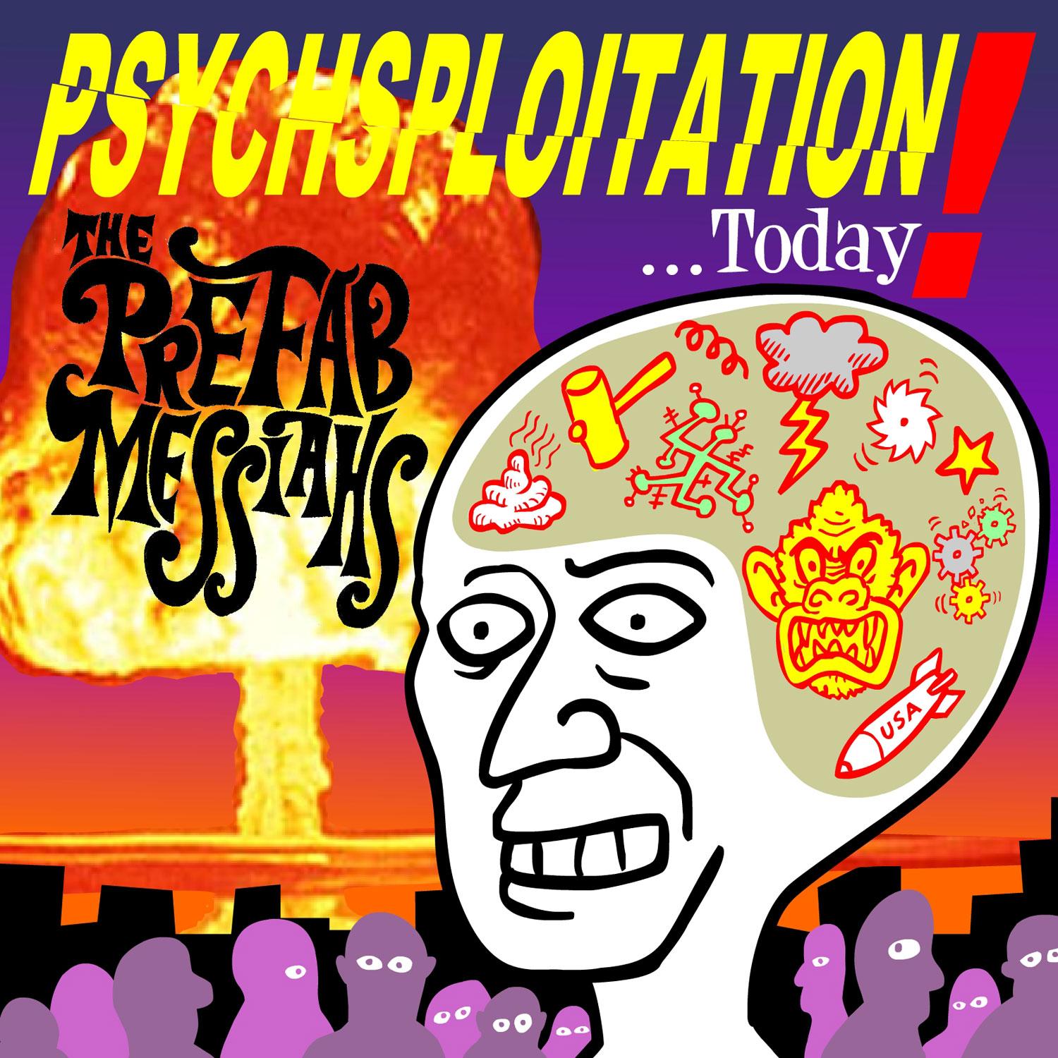 Psychsploitation Today! - The Prefab Messiahs