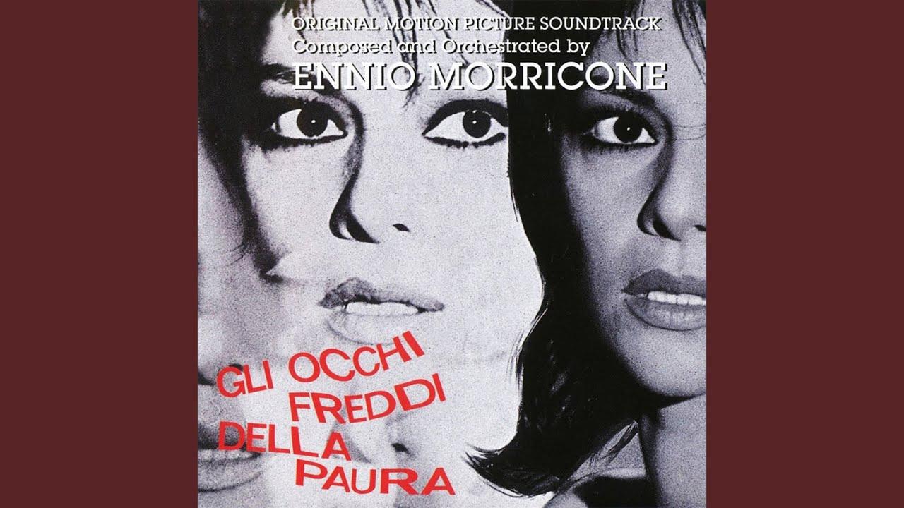 Gli Occhi Freddi Delia Paura - Morricone, Ennio