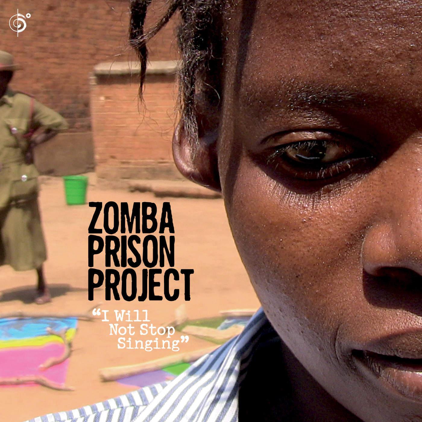 I Will Not Stop Singing - Zomba Prison Project