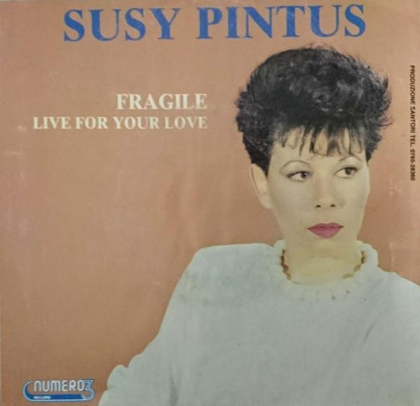 Fragile / Live For Your Love - Susy Pintus