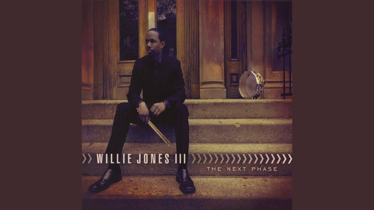 The Next Phase - Willie Jones III