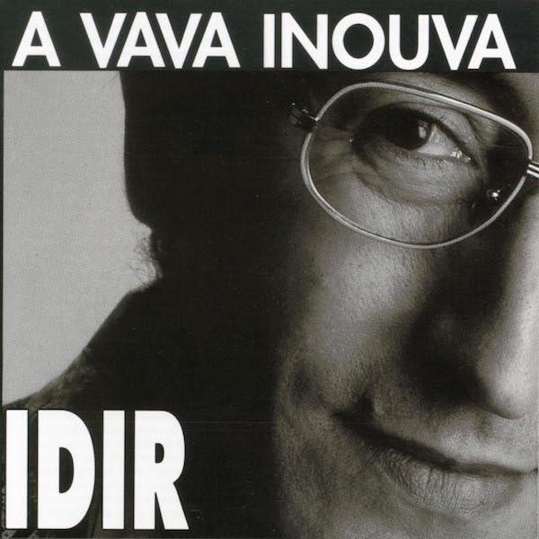 A Vava Inouva - Idir