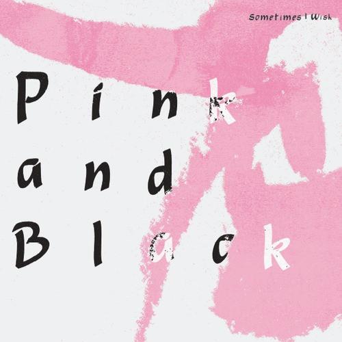 Sometimes I Feel… 12'' - Pink and Black