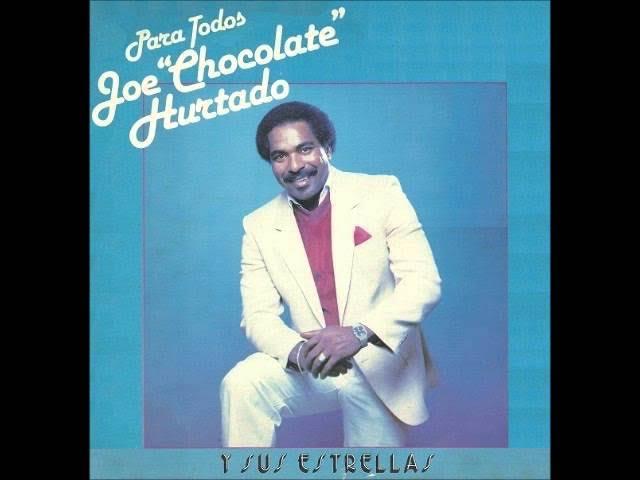 Jorge "Chocolate" Hurtado Y Sus Estrellas - Joe Hurtado y sus Estrellas