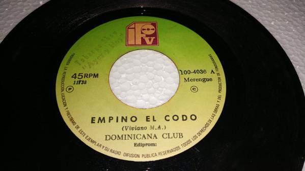 Empino El Codo / Tu Lo Mataste - Dominicana Club