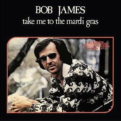Take Me To The Mardi Gras - Bob James