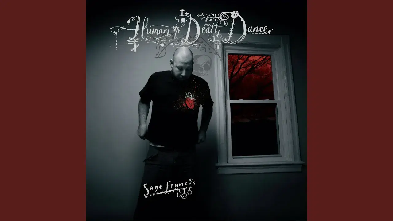 Human The Death Dance - Sage Francis
