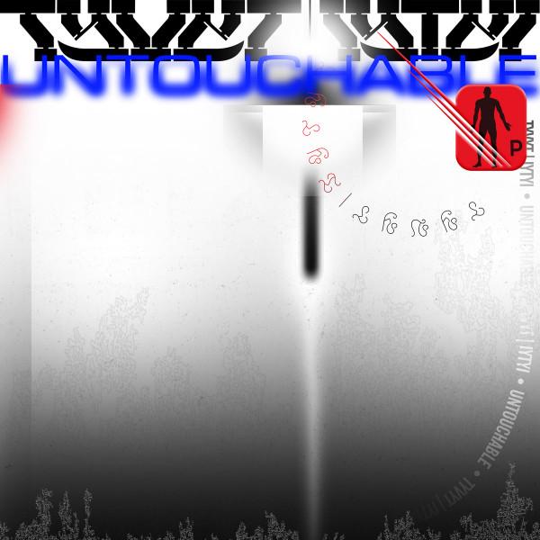 Untouchable - TYVYT|IYTYI