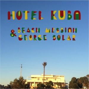 Hotel Kuba - Beach Messiah & George Solar
