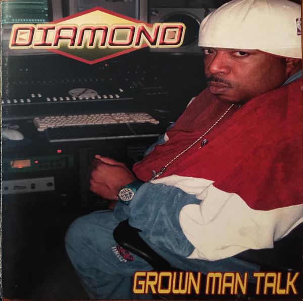 Grown Man Talk - Diamond D