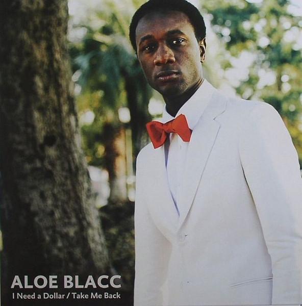 I Need A Dollar - Aloe Blacc