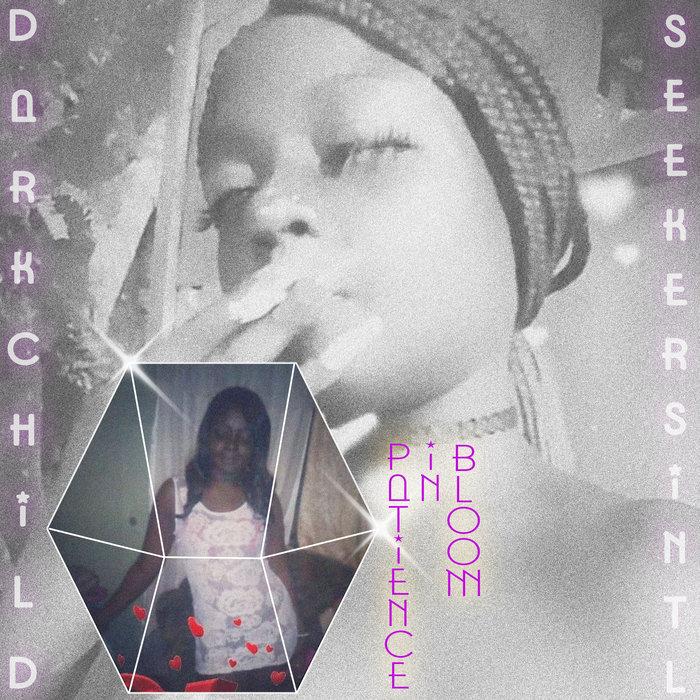 Patience in Bloom - Darkchild x SKRS INTL