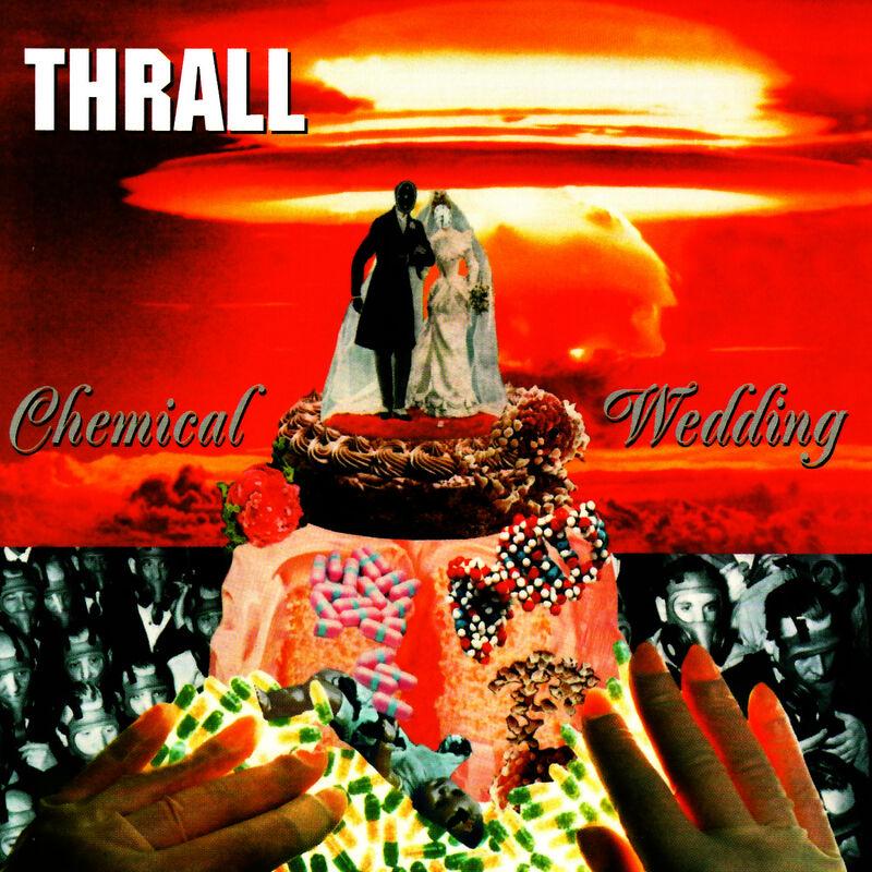 Chemical Wedding - Thrall