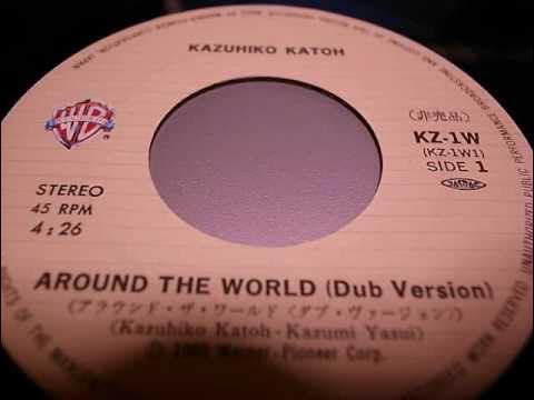 Around The World (Dub Version) - Kazuhiko Katoh