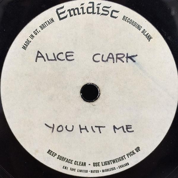 You Hit Me (Right Where It Hurt Me) / Heaven's Will (Must Be Obeyed) - Alice Clark