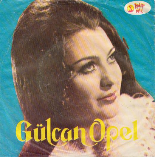 Gel Bari Bari / Hancımısın Yolcumusun - Gülcan Opel