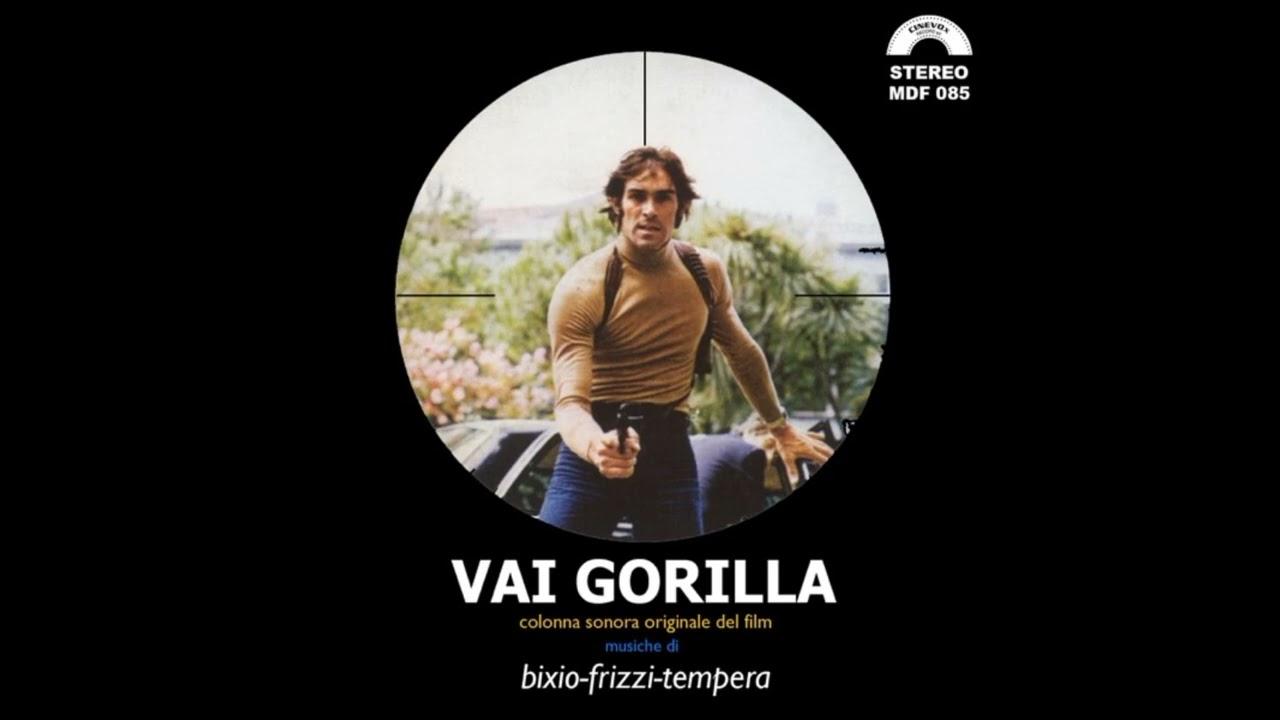 Vai Gorilla OST - Franco Bixio, Fabio Frizzi & Vince Tempera
