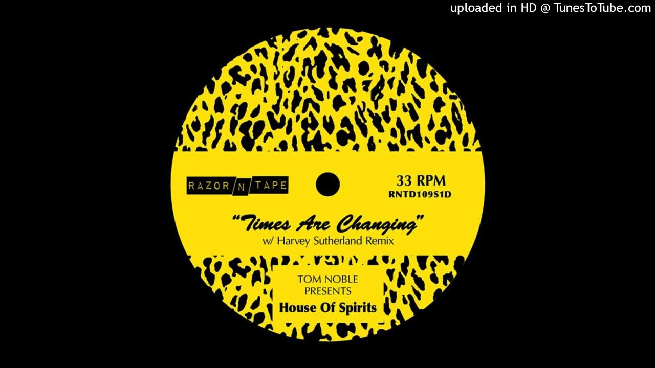 Times Are Changing - House Of Spirits