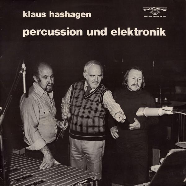 Percussion Und Elektronik (Limited Edition / Reissue / Unofficial Release) - Klaus Hashagen