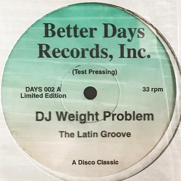 The Latin Groove - Dj Weight Problem