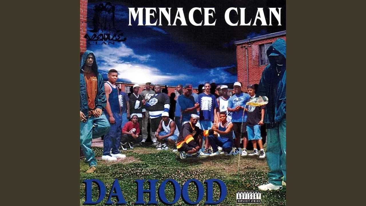 Da Hood - Menace Clan