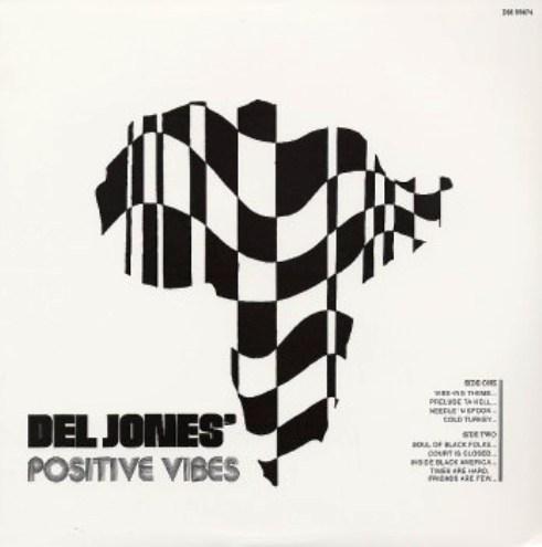Positive Vibes - Del Jones