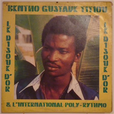 Le Disque d'Or - Bentho Gustave Titiou & l'International Poly-Rythmo