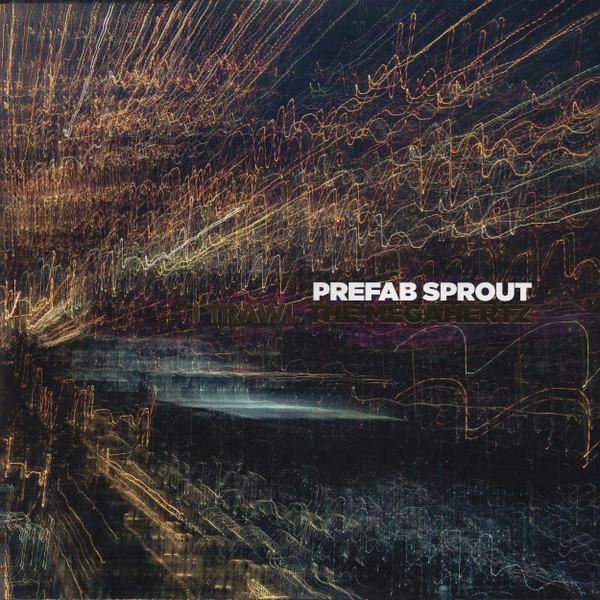 I Trawl The Megahertz - Prefab Sprout