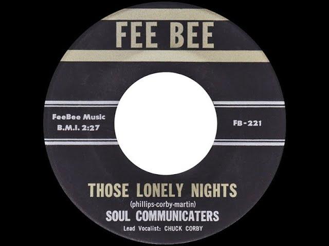 Those Lonely Nights / If You Want My Love - The Soul Communicaters