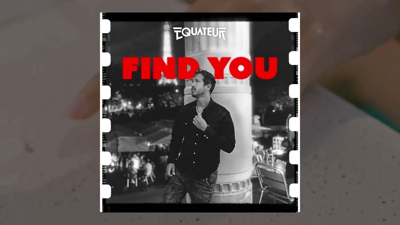 Find You - Equateur