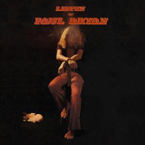 Listen Of - Paul Bryan