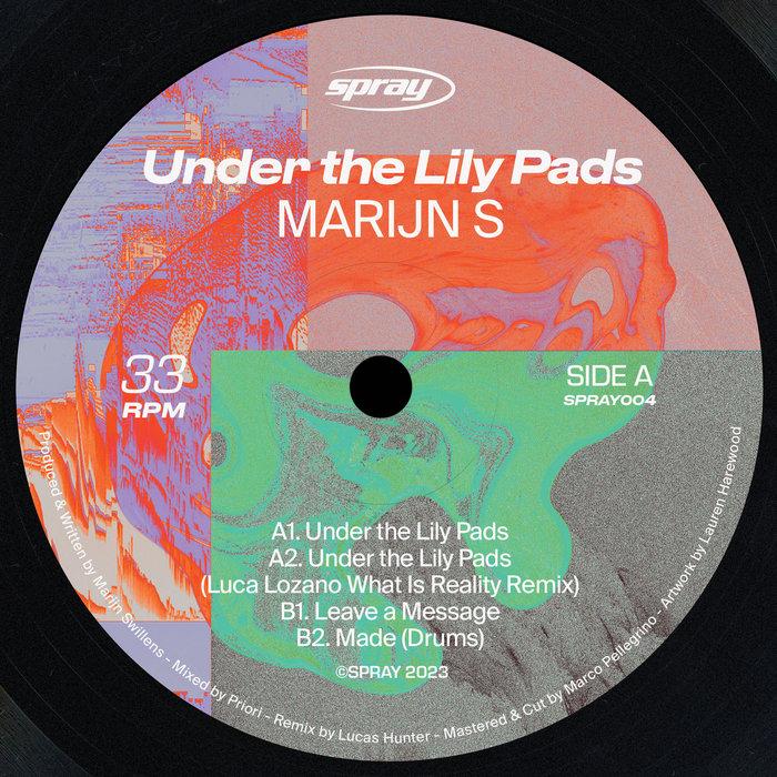 Under the Lily Pads (Incl. Luca Lozano Remix) - Marijn S