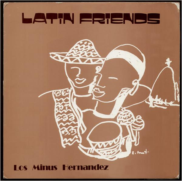 Latin Friends - Los Minus Hernandez