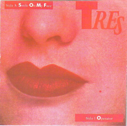 Smile On My Face (7'') - Tres