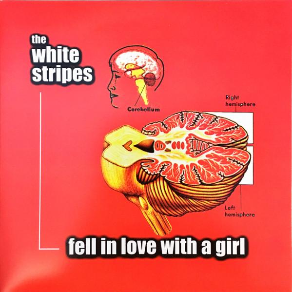 Fell In Love With A Girl (CDS) - The White Stripes