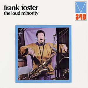 The Loud Minority - Frank Foster