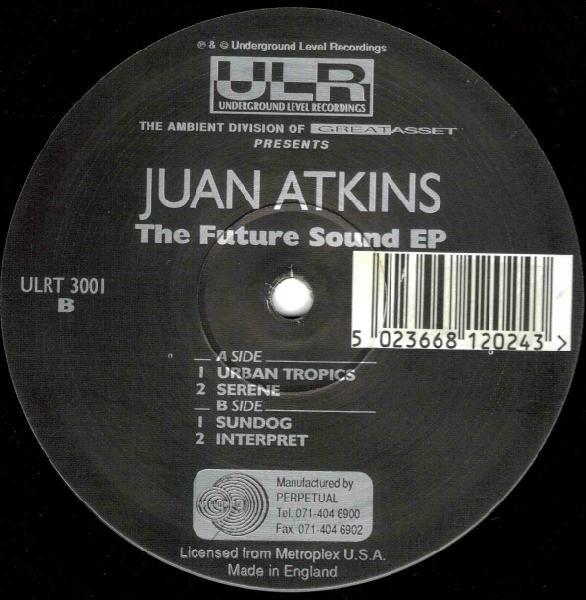 The Future Sound EP - Juan Atkins
