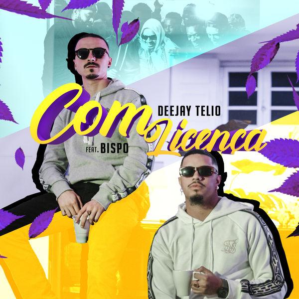 Com Licença (feat. Bispo) - Single - Deejay Telio