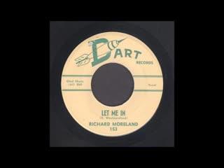 Let Me In / Thats When I Cry - Richard Moreland