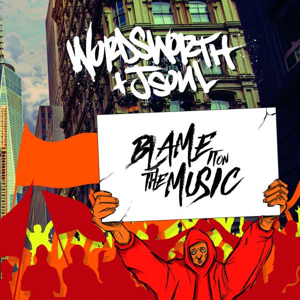 Blame It On The Music - Wordsworth