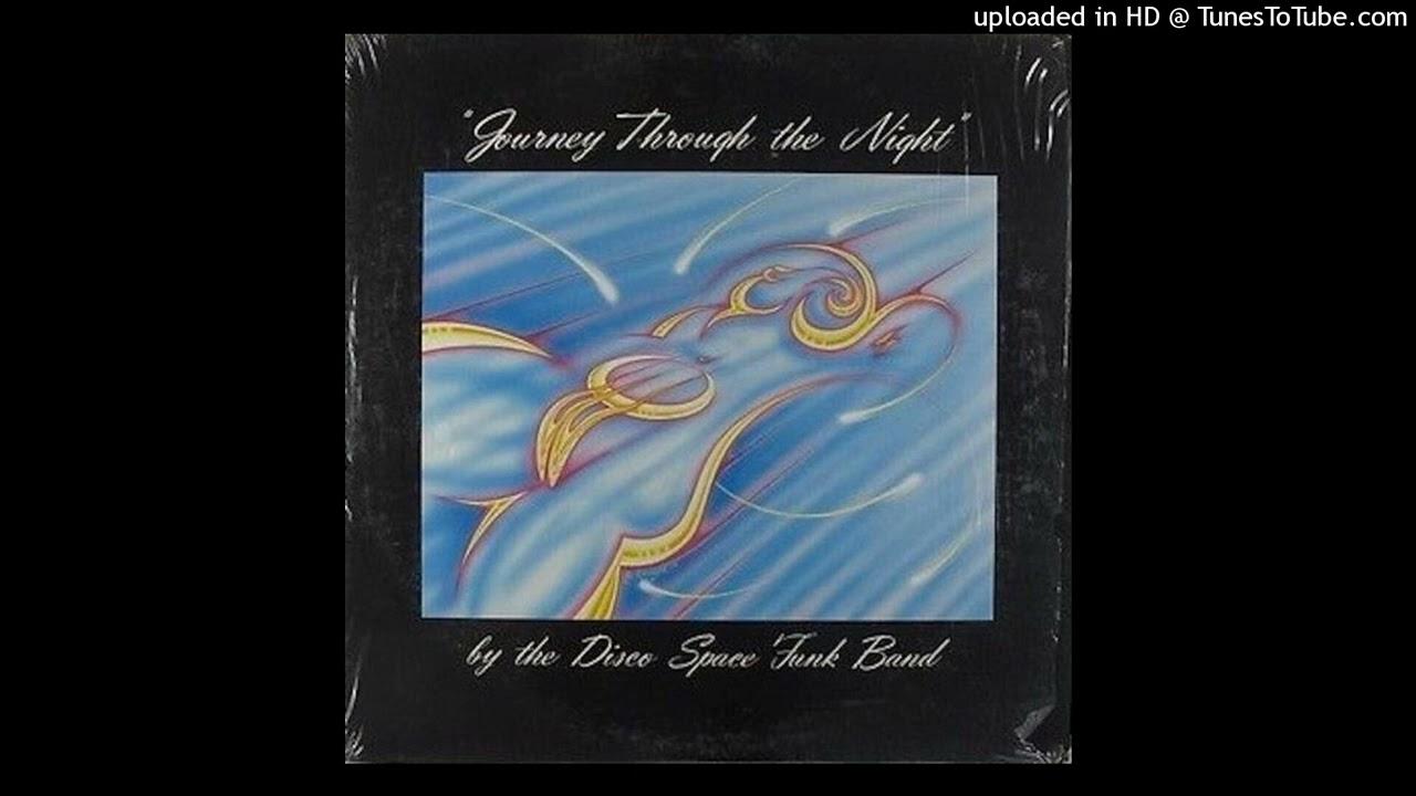 THE DISCO SPACE FUNK BAND - Journey Through The Night (1978) - The Disco Space Funk Band