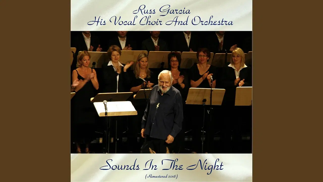 Sounds In The Night - Russ Garcia & His Vocal Choir And Orchestra