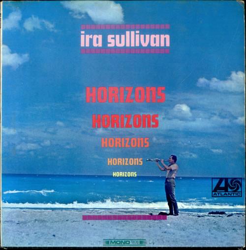 Horizons - Ira Sullivan