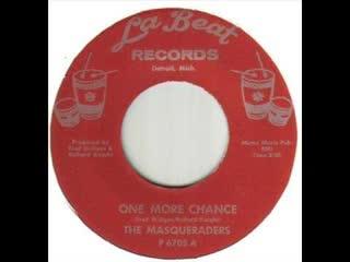 I Got The Power / One More Chance - The Masqueraders