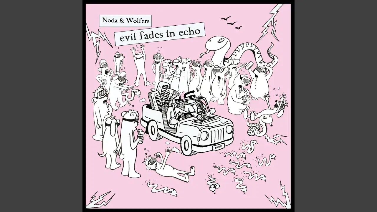 Evil Fades In Echo - Noda & Wolfers